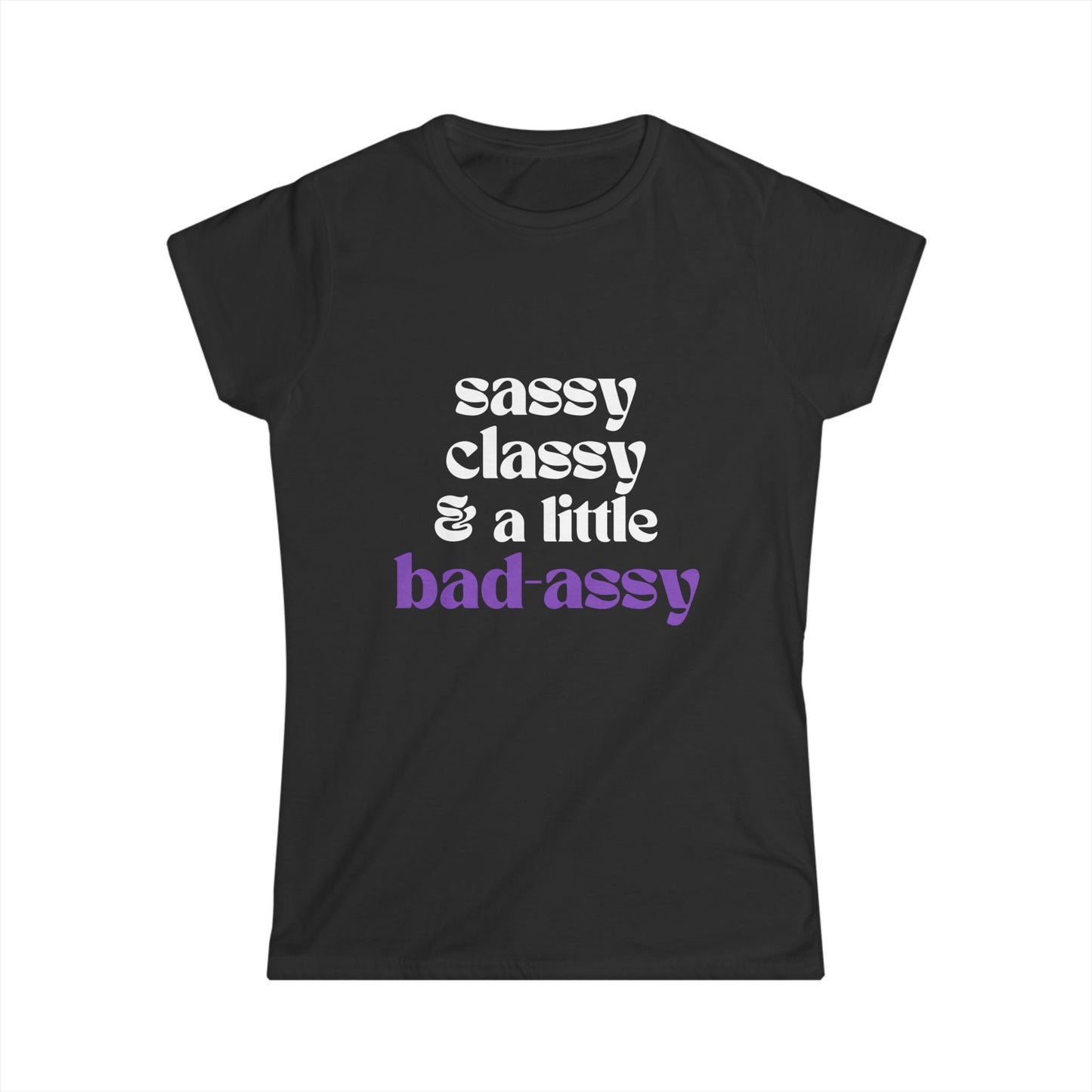 Sassy Classy - Fitted Tee