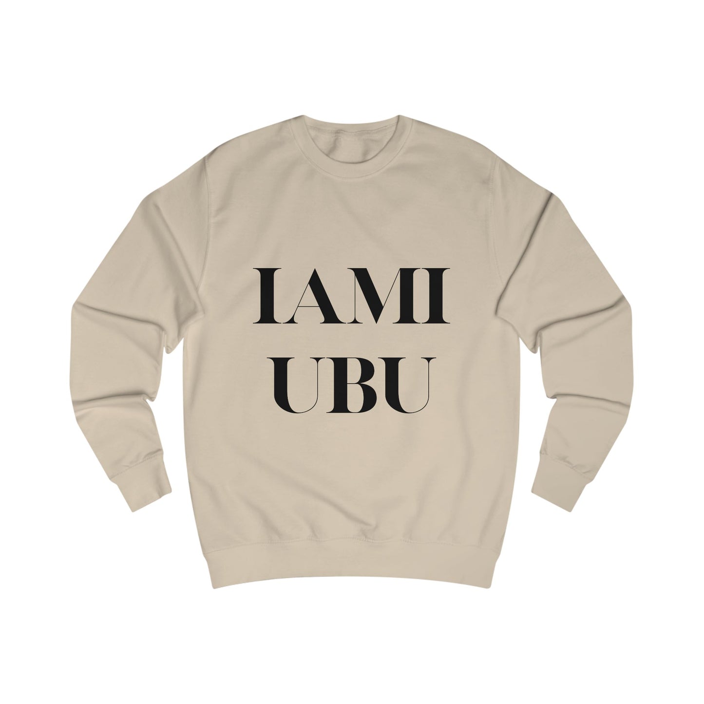 I AM Unisex Sweatshirt