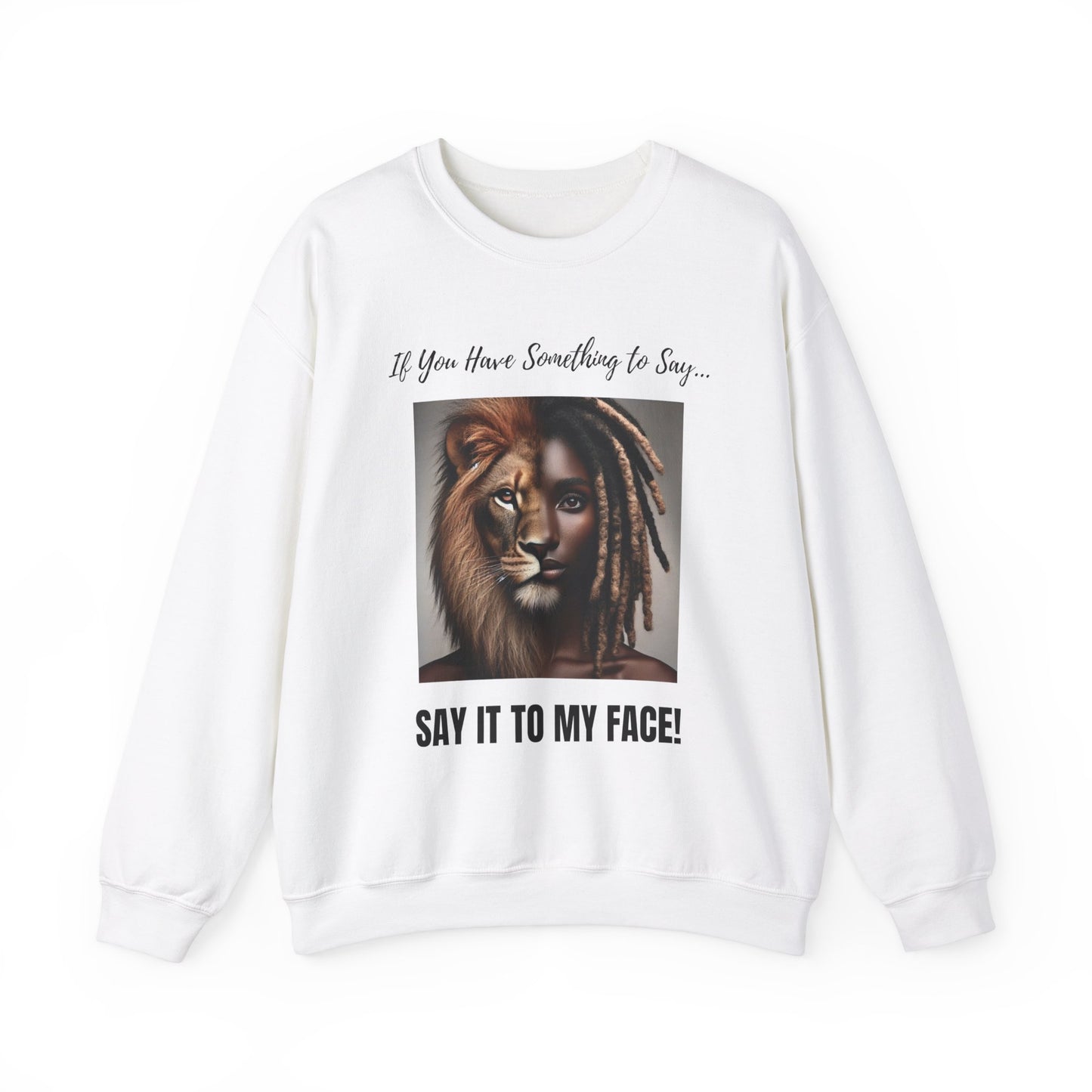 SAY IT Unisex Heavy Blend™ Crewneck Sweatshirt