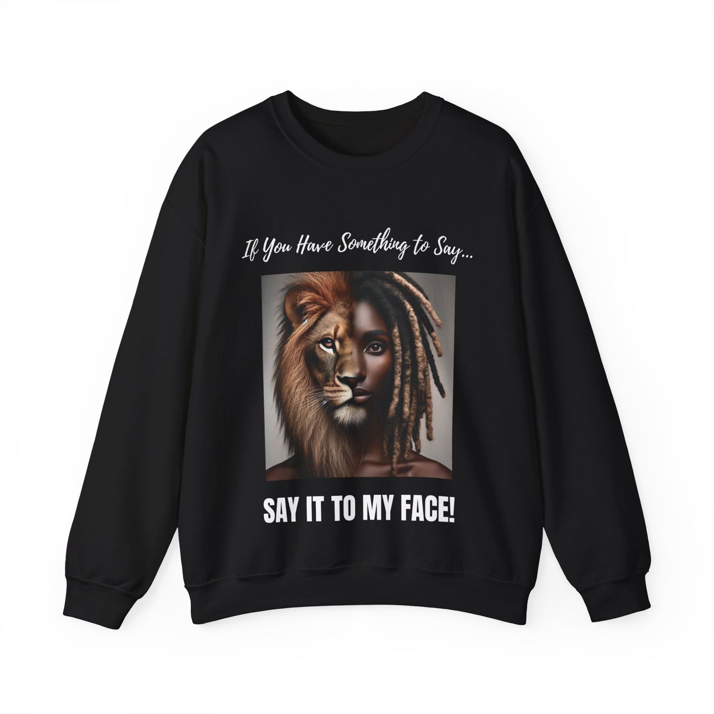 SAY IT Unisex Heavy Blend™ Black Crewneck Sweatshirt