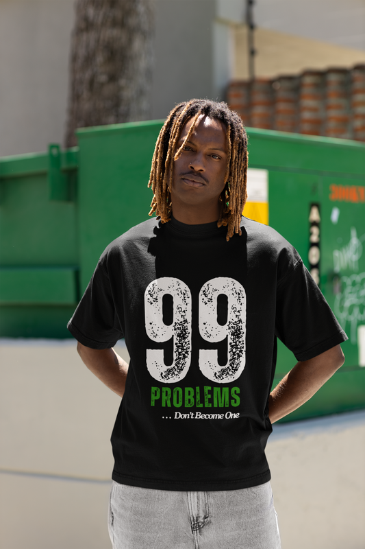 The Lines 99 Problems Jayz Inspired Green Statement T-shirt